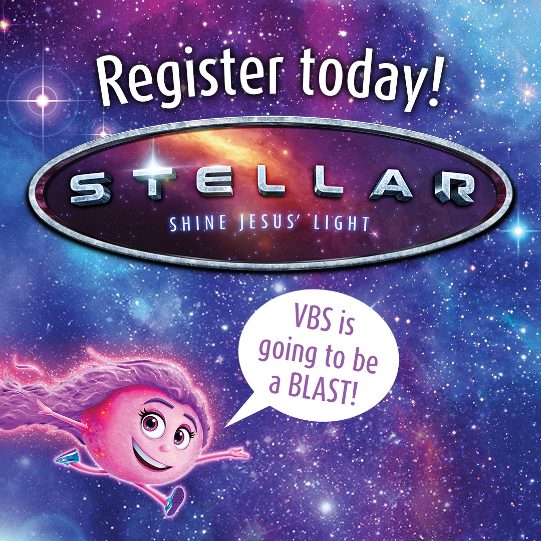 Register today! VBS is going to be a blast. Cute space theme